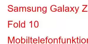 Samsung Galaxy Z Fold 10 Mobiltelefonfunktioner