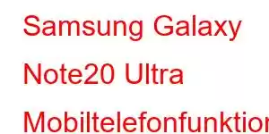 Samsung Galaxy Note20 Ultra Mobiltelefonfunktioner