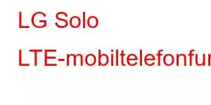 LG Solo LTE-mobiltelefonfunktioner