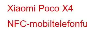 Xiaomi Poco X4 NFC-mobiltelefonfunktioner