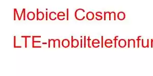 Mobicel Cosmo LTE-mobiltelefonfunktioner