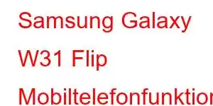 Samsung Galaxy W31 Flip Mobiltelefonfunktioner