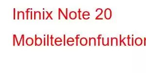 Infinix Note 20 Mobiltelefonfunktioner