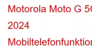 Motorola Moto G 5G 2024 Mobiltelefonfunktioner