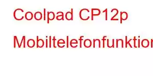 Coolpad CP12p Mobiltelefonfunktioner