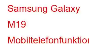 Samsung Galaxy M19 Mobiltelefonfunktioner