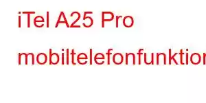 iTel A25 Pro mobiltelefonfunktioner