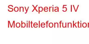 Sony Xperia 5 IV Mobiltelefonfunktioner