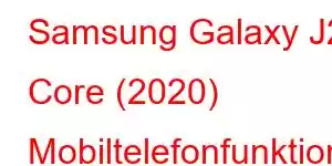 Samsung Galaxy J2 Core (2020) Mobiltelefonfunktioner