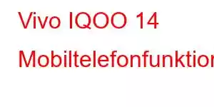 Vivo IQOO 14 Mobiltelefonfunktioner