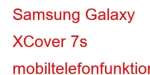 Samsung Galaxy XCover 7s mobiltelefonfunktioner