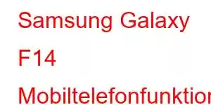 Samsung Galaxy F14 Mobiltelefonfunktioner