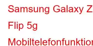 Samsung Galaxy Z Flip 5g Mobiltelefonfunktioner