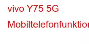 vivo Y75 5G Mobiltelefonfunktioner