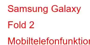 Samsung Galaxy Fold 2 Mobiltelefonfunktioner