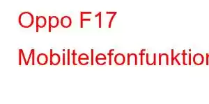 Oppo F17 Mobiltelefonfunktioner