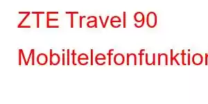 ZTE Travel 90 Mobiltelefonfunktioner