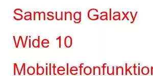 Samsung Galaxy Wide 10 Mobiltelefonfunktioner