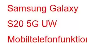 Samsung Galaxy S20 5G UW Mobiltelefonfunktioner