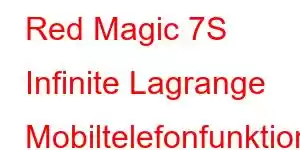 Red Magic 7S Infinite Lagrange Mobiltelefonfunktioner