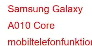 Samsung Galaxy A010 Core mobiltelefonfunktioner