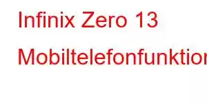 Infinix Zero 13 Mobiltelefonfunktioner