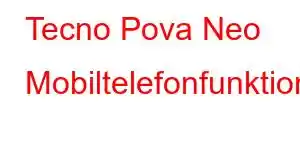 Tecno Pova Neo Mobiltelefonfunktioner