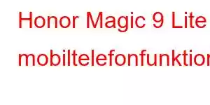 Honor Magic 9 Lite mobiltelefonfunktioner