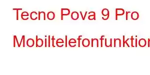 Tecno Pova 9 Pro Mobiltelefonfunktioner