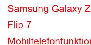 Samsung Galaxy Z Flip 7 Mobiltelefonfunktioner