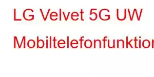 LG Velvet 5G UW Mobiltelefonfunktioner