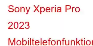 Sony Xperia Pro 2023 Mobiltelefonfunktioner