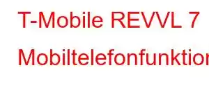 T-Mobile REVVL 7 Mobiltelefonfunktioner