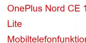 OnePlus Nord CE 10 Lite Mobiltelefonfunktioner