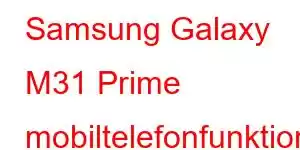 Samsung Galaxy M31 Prime mobiltelefonfunktioner