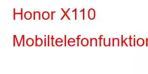 Honor X110 Mobiltelefonfunktioner