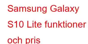 Samsung Galaxy S10 Lite funktioner och pris