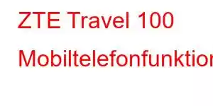 ZTE Travel 100 Mobiltelefonfunktioner