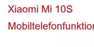 Xiaomi Mi 10S Mobiltelefonfunktioner