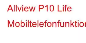 Allview P10 Life Mobiltelefonfunktioner