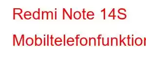 Redmi Note 14S Mobiltelefonfunktioner