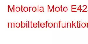 Motorola Moto E42s mobiltelefonfunktioner