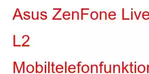 Asus ZenFone Live L2 Mobiltelefonfunktioner