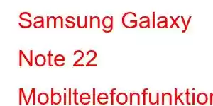 Samsung Galaxy Note 22 Mobiltelefonfunktioner