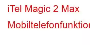 iTel Magic 2 Max Mobiltelefonfunktioner