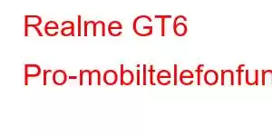 Realme GT6 Pro-mobiltelefonfunktioner