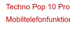 Techno Pop 10 Pro Mobiltelefonfunktioner