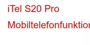 iTel S20 Pro Mobiltelefonfunktioner