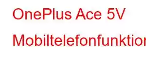 OnePlus Ace 5V Mobiltelefonfunktioner