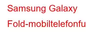 Samsung Galaxy Fold-mobiltelefonfunktioner